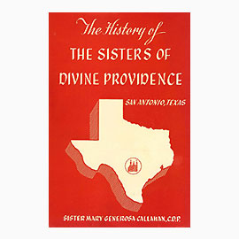 The History Of The Sisters Of Divine Providence